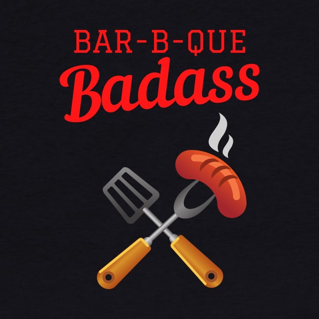 BBQ Badass Shirt by TeesByTay